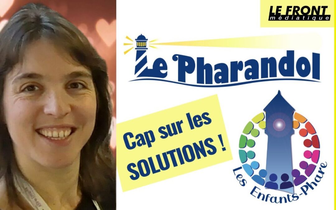 🧑‍🤝‍🧑 COLLECTIFS (EXTRA)ORDINAIRES #6 💡 Le Pharandol : cap sur les solutions !